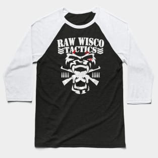 Raw Wisco - Tactics of An Opportunist Baseball T-Shirt